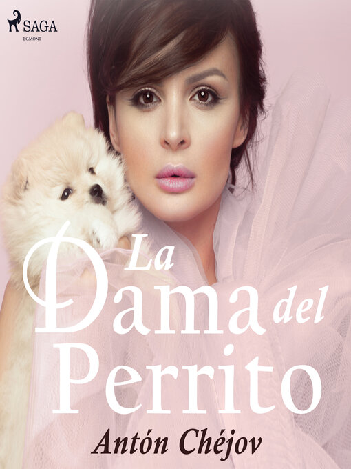 Title details for La Dama del Perrito by Antón Chéjov - Wait list